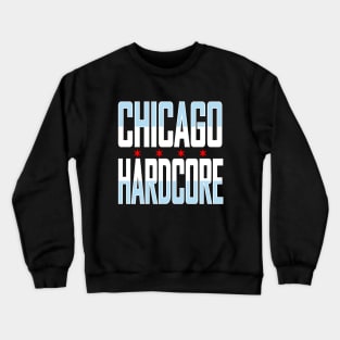 Chicago Flag - Chicago Hardcore House Music Crewneck Sweatshirt